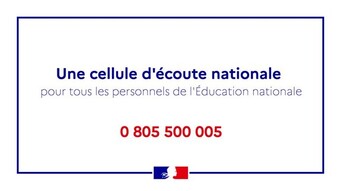 Cellule d'écoute nationale pour tous les personnels de l'Education nationale 0 805 500 005