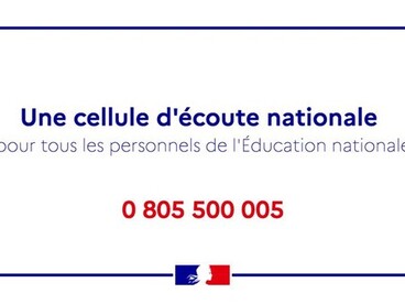Cellule d'écoute nationale pour tous les personnels de l'Education nationale 0 805 500 005
